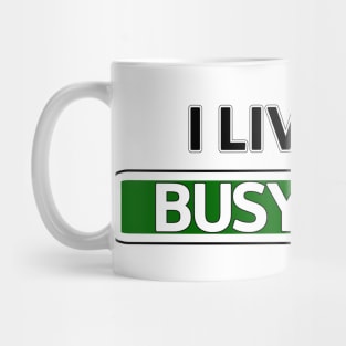 I live on Busy Blvd Mug